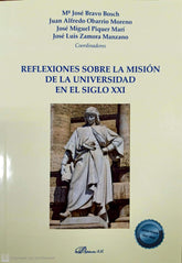REFLEXIONES SOBRE LA MISION DE LA UNIVERSIDAD EN EL SIGLO XX - 9788413771946